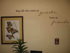 May all who enter as guests leave as friends